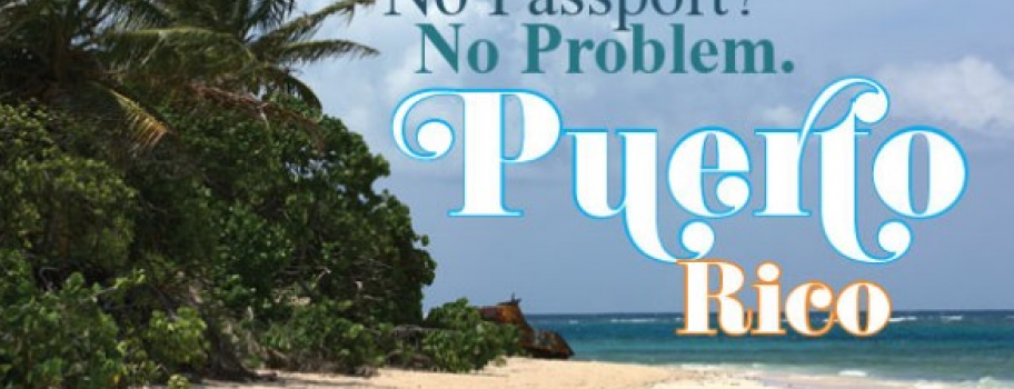 No Passport? No Problem: Puerto Rico Main Image